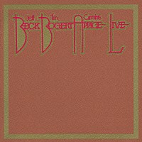 ベック・ボガート＆アピス「 ベック・ボガート＆アピス　ライヴ・イン・ジャパン」