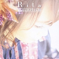 Ｒｉｔａ「 ｍａｇｎｅｔｉｓｍ」