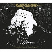 カーカス「 真・疫魔交響曲」