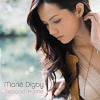 マリエ・ディグビー「 セカンド・ホーム」