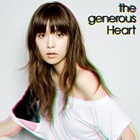ｔｈｅ　ｇｅｎｅｒｏｕｓ「 Ｈｅａｒｔ」
