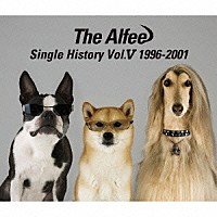 ＴＨＥ　ＡＬＦＥＥ「 Ｓｉｎｇｌｅ　Ｈｉｓｔｏｒｙ　Ｖｏｌ．Ⅴ　１９９６－２００１」