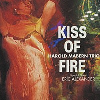 ハロルド・メイバーン・トリオ「 キス・オブ・ファイヤー」
