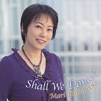 熊本マリ「 Ｓｈａｌｌ　Ｗｅ　Ｄａｎｃｅ？」