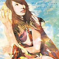 Ｍｙ　Ｌｉｔｔｌｅ　Ｌｏｖｅｒ 「音のない世界／時のベル」