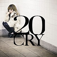 加藤ミリヤ 「２０－ＣＲＹ－」