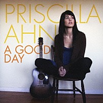 プリシラ・アーン 「グッド・デイ」
