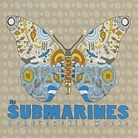ザ・サブマリンズ 「ハニーサックル・ウィークス」