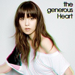 ｔｈｅ　ｇｅｎｅｒｏｕｓ「Ｈｅａｒｔ」