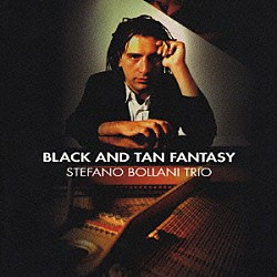 ステファノ・ボラーニ・トリオ ステファノ・ボラーニ アレス・タヴォラッジ ウォルター・パオリ「黒と褐色の幻想」