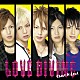 ＬＯＶＥ　ＤＩＶＩＮＧ「Ｓｈｏｕｔ　Ｉｔ　Ｌｏｕｄ」