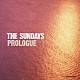 ＴＨＥ　ＳＵＮＤＡＹＳ「ＰＲＯＬＯＧＵＥ」