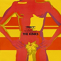 ザ・キンクス「 パーシー　＋５」