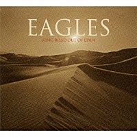 イーグルス「 ロング・ロード・アウト・オブ・エデン」