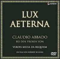 クラウディオ・アバド「 リハーサル・オブ・ヴェルディ≪レクイエム≫クラウディオ・アバド」