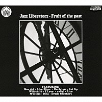 ジャズ・リベレーターズ「 フルーツ・オブ・ザ・パスト」