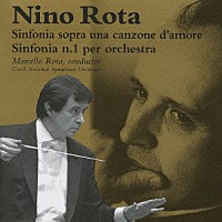 マルチェロ・ロータ チェコ・ナショナル交響楽団「 ニーノ・ロータ：ある愛の歌による交響曲　交響曲　第１番」