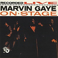 マーヴィン・ゲイ「 レコーデッド・ライヴ・オン・ステージ」