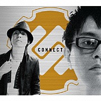 ＣＯＮＮＥＣＴ「 ＣＯＮＮＥＣＴ」