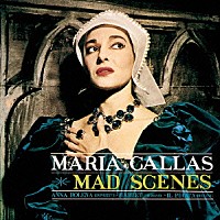 マリア・カラス「 カラス／狂乱の場」