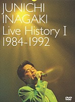 稲垣潤一「 Ｌｉｖｅ　Ｈｉｓｔｏｒｙ　Ⅰ　１９８４－１９９２」
