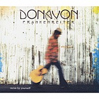ドノヴァン・フランケンレイター「 ムーヴ・バイ・ユアセルフ」