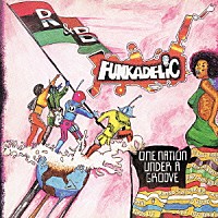 ファンカデリック「 ワン・ネイション・アンダー・ア・グルーヴ　＋１」