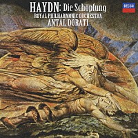 アンタル・ドラティ「 ハイドン：オラトリオ≪天地創造≫」
