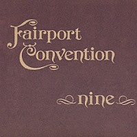 フェアポート・コンヴェンション「 ナイン　＋４」