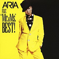 ＡＲＩＡ 「ＦＥＡＴ．“Ｍｒ．＆Ｍｓ．”ＢＥＳＴ！」