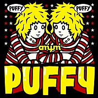 Ｐｕｆｆｙ パフィー・アミユミ 「ＰＵＦＦＹ　ＡＭＩＹＵＭＩ　×　ＰＵＦＦＹ」