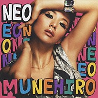 ＭＵＮＥＨＩＲＯ 「ＮＥＯ」