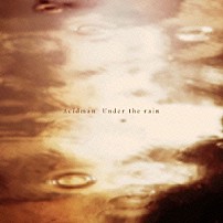 ＡＣＩＤＭＡＮ 「Ｕｎｄｅｒ　ｔｈｅ　ｒａｉｎ」