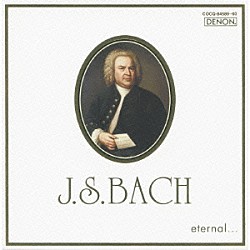 （クラシック） ルドルフ・バウムガルトナー ルツェルン弦楽合奏団 ヨゼフ・スーク オーレル・ニコレ モーリス・ブルグ ギィ・トゥーヴロン クリスティアーヌ・ジャコテ「エターナル…　バッハ　ベスト」