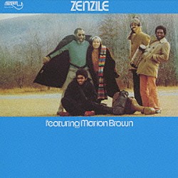 ゼンジーレ マリオン・ブラウン オールデン・グリッグス ブランドン・ロス ケヴィン・ロス スティーヴ・マックレイヴン テリー・ジュヌーヴ クリス・ジョンソン「ゼンジーレ・フィーチュアリング・マリオン・ブラウン」