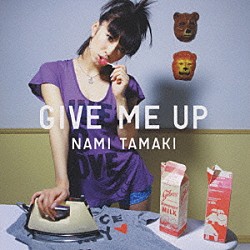 玉置成実「ＧＩＶＥ　ＭＥ　ＵＰ」