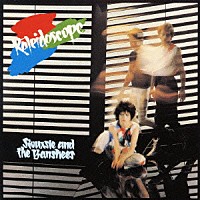 スージー＆ザ・バンシーズ「 カレイドスコープ　＋９」