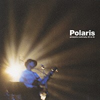 Ｐｏｌａｒｉｓ「 Ｐｏｌａｒｉｓ　ｐｒｅｓｅｎｔｓ　ｃｏｎｔｉｎｕｉｔｙ　＃５＆＃６」