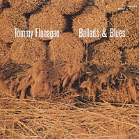 トミー・フラナガン「 バラッズ＆ブルース」