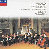 イ・ムジチ合奏団 マリアーナ・シルブ「 ヴィヴァルディ：協奏曲集≪四季≫」