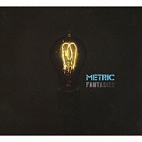 メトリック「 ファンタジーズ」