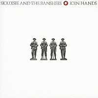 スージー＆ザ・バンシーズ「 ジョイン・ハンズ　＋２」
