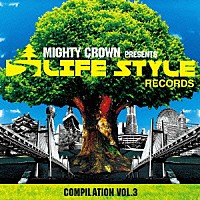（オムニバス）「 ＭＩＧＨＴＹ　ＣＲＯＷＮ　ＴＨＥ　ＦＡＲ　ＥＡＳＴ　ＲＵＬＡＺ　ＰＲＥＳＥＮＴＳ　ＬＩＦＥ　ＳＴＹＬＥ　ＲＥＣＯＲＤＳ　ＣＯＭＰＩＬＡＴＩＯＮ　ＶＯＬ．３」
