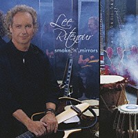 リー・リトナー「 スモーク・アンド・ミラーズ」