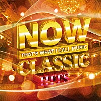（クラシック）「 ＮＯＷ　ＣＬＡＳＳＩＣ　ＨＩＴＳ」