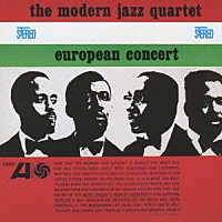ザ・モダン・ジャズ・カルテット「 ヨーロピアン・コンサート」