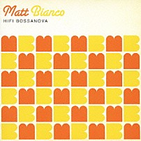マット・ビアンコ 「ハイファイ・ボサノヴァ」