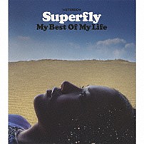 Ｓｕｐｅｒｆｌｙ 「Ｍｙ　Ｂｅｓｔ　Ｏｆ　Ｍｙ　Ｌｉｆｅ」