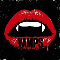 ＶＡＭＰＳ 「ＶＡＭＰＳ」