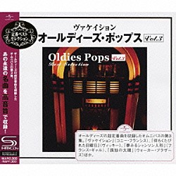 （オムニバス） コニー・フランシス ヴィッキー マージョリー・ノエル フランス・ギャル クロディーヌ・ロンジェ チャック・ベリー ダイアナ・ロス＆ザ・シュープリームス「ヴァケイション～オールディーズ・ポップス　Ｖｏｌ．３」